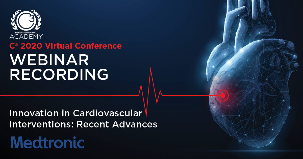 Cardiovascular Interventions: Recent Advances - Interventional Academy | C3